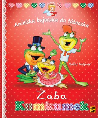 Żaba Kumkumek. Autor: Wejner Rafał. SmakLiter.pl Okładka książki Żaba Kumkumek