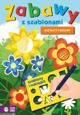 Okładka książki Zabawy z szablonami. Kształty i kolory