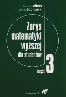 Okładka książki Zarys matematyki wyższej dla studentów Część 3