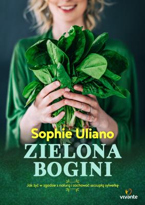 Zielona bogini. Autor: Uliano Sophie. SmakLiter.pl Okładka książki Zielona bogini