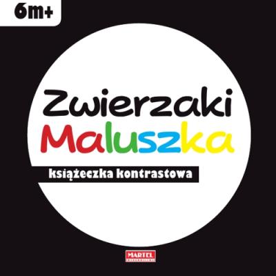 Zwierzaki maluszka - książeczka kontrastowa. Autor: Opracowanie zbiorowe. SmakLiter.pl Okładka książki Zwierzaki maluszka - książeczka kontrastowa