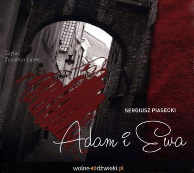 Adam i Ewa - Audiobook. Autor: Piasecki Sergiusz. SmakLiter.pl Okładka książki Adam i Ewa - Audiobook