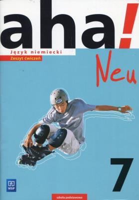 Okładka książki aha! Neu. Język niemiecki. ćwiczenia Klasa 7. Kurs podstawowy (z CD audio)
Szkoła podstawowa