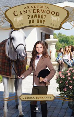 Okładka książki Akademia Canterwood 16 Powrót do gry