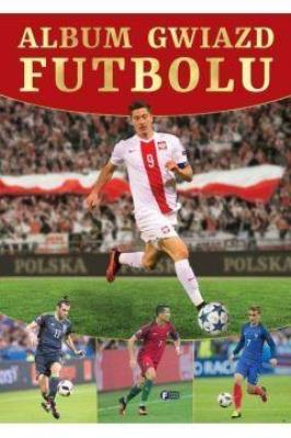 Album gwiazd futbolu. Autor: Opracowanie zbiorowe. SmakLiter.pl Okładka książki Album gwiazd futbolu