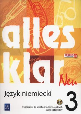 Alles klar Neu. Język niemiecki. podręcznik Część 3. Zakres podstawowy (2017). Autor: Krystyna Łuniewska  Zofia Wąsik  Maria Zagórna. SmakLiter.pl Okładka książki Alles klar Neu. Język niemiecki. podręcznik Część 3. Zakres podstawowy (2017)