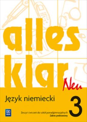 Alles klar Neu. Język niemiecki. Zeszyt ćwiczeń. Część 3. Zakres podstawowy
Szkoły ponadgimnazjalne. Autor: Krystyna Łuniewska  Zofia Wąsik  Maria Zagórna. SmakLiter.pl Okładka książki Alles klar Neu. Język niemiecki. Zeszyt ćwiczeń. Część 3. Zakres podstawowy
Szkoły ponadgimnazjalne