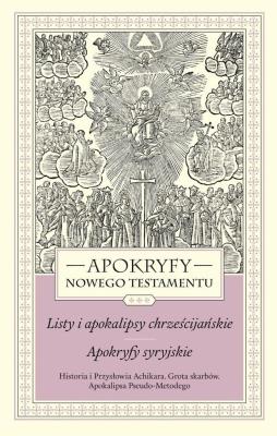 Okładka książki Apokryfy NT.Listy i apokalipsy chrześcijańskie w.2