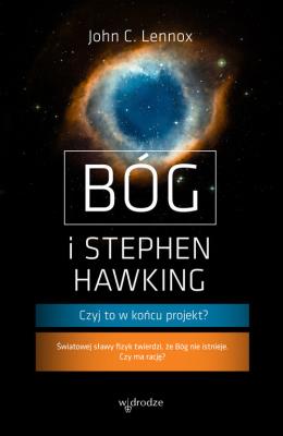 Bóg i Stephen Hawking. Autor: Lennox John C.. SmakLiter.pl Okładka książki Bóg i Stephen Hawking