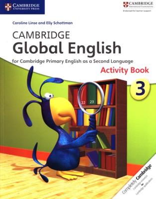 Cambridge Global English 3 Activity book. Autor: Linse Carline, Schottman Elly. SmakLiter.pl Okładka książki Cambridge Global English 3 Activity book