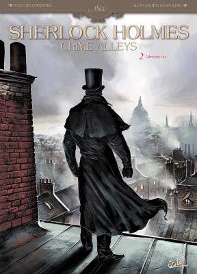 Crime Alleys, Okrutny los, T.2. Autor: Sylvain Corduri, Alessandro Nespolino, Maria Mosi. SmakLiter.pl Okładka książki Crime Alleys, Okrutny los, T.2