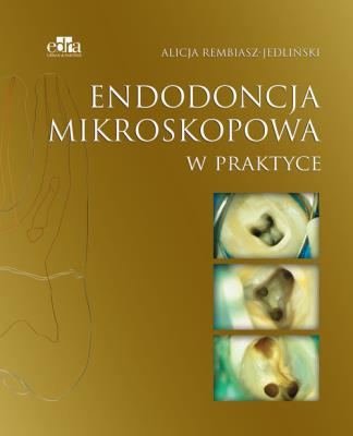 Okładka książki Endodoncja mikroskopowa w praktyce