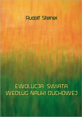 Okładka książki Ewolucja świata według nauki duchowej