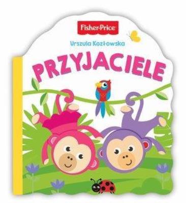 Okładka książki Fisher Price. Przyjaciele