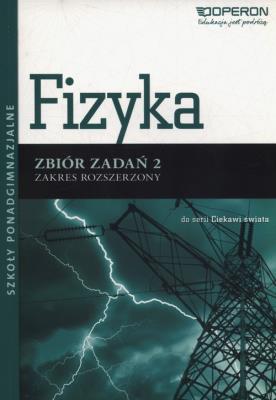 Fizyka 2 Zbiór zadań Zakres rozszerzony. Autor: Ogaza Adam. SmakLiter.pl Okładka książki Fizyka 2 Zbiór zadań Zakres rozszerzony