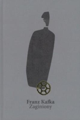 Okładka książki Franz Kafka. Zaginiony