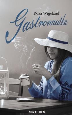 Okładka książki Gastronautka
