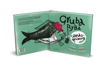 Gruba ryba cienko śpiewa. Autor: Karpowicz Elżbieta. SmakLiter.pl Okładka książki Gruba ryba cienko śpiewa