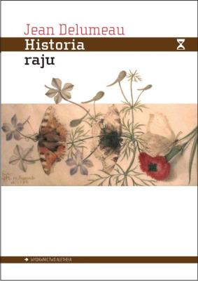 Historia raju. Autor: Delumeau Jean. SmakLiter.pl Okładka książki Historia raju