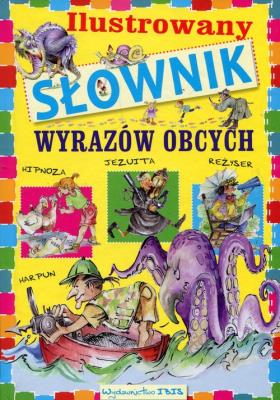 Okładka książki Ilustrowany słownik wyrazów obcych