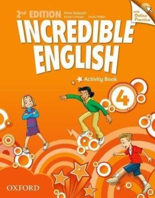 Incredible English 2E 4 WB+Online Practice OXFORD. Autor: Phillips Sarah, Peter Redpath, Kirstie Grainger. SmakLiter.pl Okładka książki Incredible English 2E 4 WB+Online Practice OXFORD