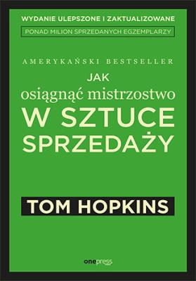 Okładka książki Jak osiągnąć mistrzostwo w sztuce sprzedaży