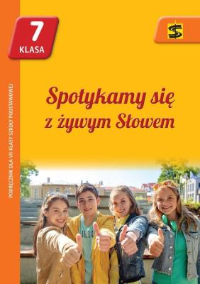 Katechizm SP 7 Spotykamy się z żywym... podr ŚBM. Autor: ks. Tadeusz Panuś (red.), Renata Chrzanowska (red. SmakLiter.pl Okładka książki Katechizm SP 7 Spotykamy się z żywym... podr ŚBM