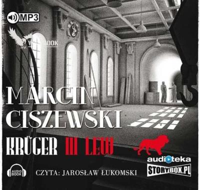 Krüger Tom 3 - Lew - Audiobook. Autor: Marcin Ciszewski. SmakLiter.pl Okładka książki Krüger Tom 3 - Lew - Audiobook