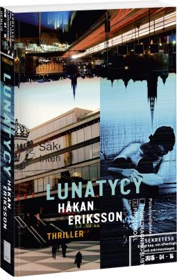 Lunatycy. Autor: Hakan Eriksson, Agata Teperek. SmakLiter.pl Okładka książki Lunatycy