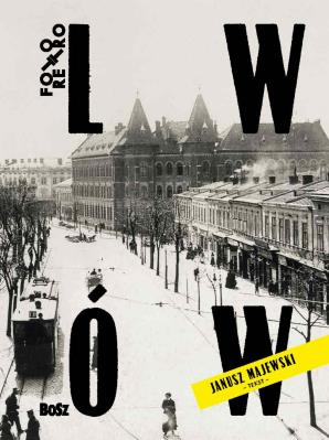 Okładka książki Lwów w starej fotografii