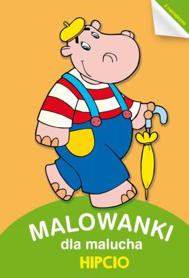 Okładka książki Malowanki dla Malucha Hipcio