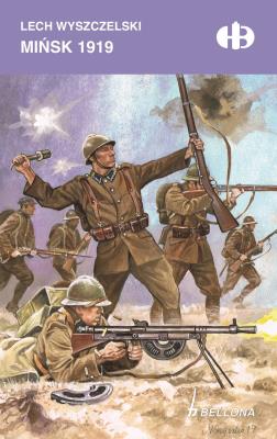 Mińsk 1919. Autor: Lech Wyszczlski. SmakLiter.pl Okładka książki Mińsk 1919