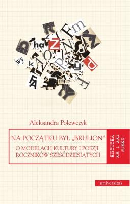 Na początku był 'brulion'. Autor: Aleksandra Polewczyk. SmakLiter.pl Okładka książki Na początku był 'brulion'