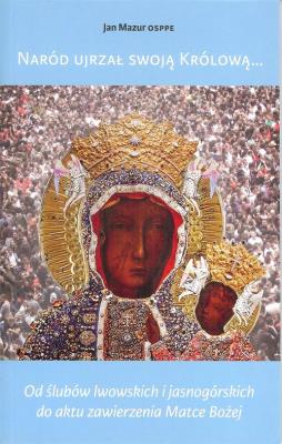 Naród ujrzał swoją Królową. Autor: Mazur Janusz W.. SmakLiter.pl Okładka książki Naród ujrzał swoją Królową