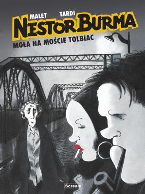 Nestor Burma. Mgła na moście Tolbiac. Autor: Leo Malet. SmakLiter.pl Okładka książki Nestor Burma. Mgła na moście Tolbiac