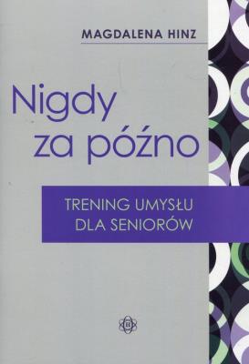 Okładka książki Nigdy nie jest za późno