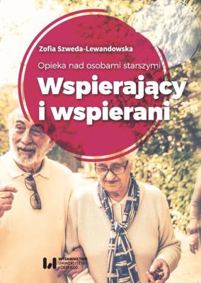 Opieka nad osobami starszymi. Autor: Zofia Szweda-Lewandowska. SmakLiter.pl Okładka książki Opieka nad osobami starszymi