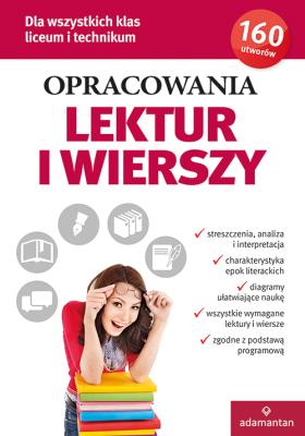 Opracowania lektur i wierszy Liceum 2017. Autor: Opracowanie zbiorowe. SmakLiter.pl Okładka książki Opracowania lektur i wierszy Liceum 2017