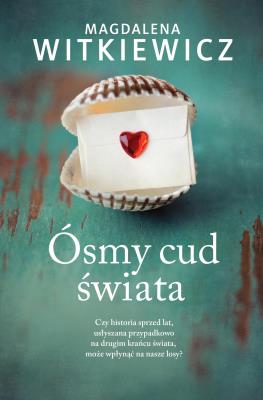 Ósmy cud świata. Autor: Witkiewicz Magdalena. SmakLiter.pl Okładka książki Ósmy cud świata