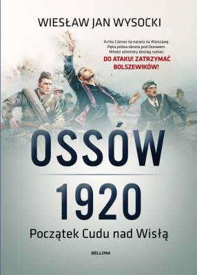 Ossów 1920. Autor: Wysocki Wiesław Jan. SmakLiter.pl Okładka książki Ossów 1920