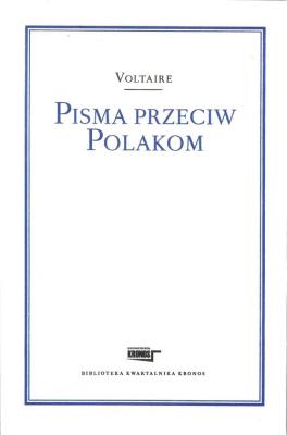 Pisma przeciw Polakom. Autor: Voltaire. SmakLiter.pl Okładka książki Pisma przeciw Polakom