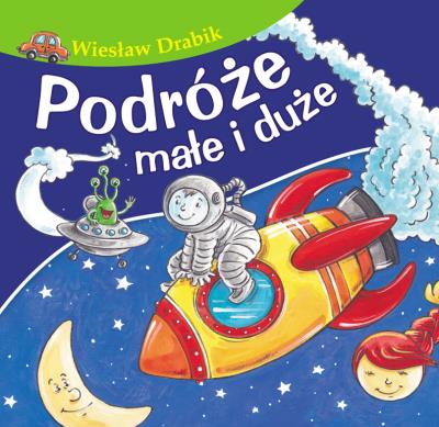 Okładka książki Podróże małe i duże