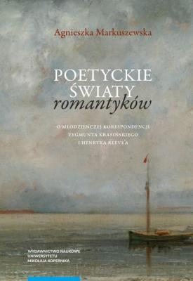 Okładka książki Poetyckie światy romantyków