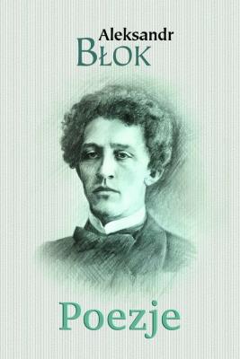 Poezje. Autor: Błok Aleksandr. SmakLiter.pl Okładka książki Poezje