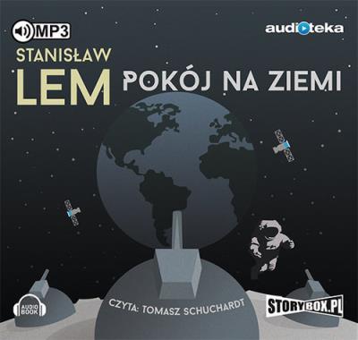 Pokój na Ziemi - Audiobook. Autor: Stanisław Lem i inni. SmakLiter.pl Okładka książki Pokój na Ziemi - Audiobook