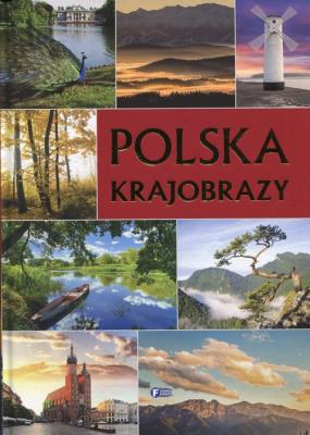 Polska Krajobrazy. Autor: Opracowanie zbiorowe. SmakLiter.pl Okładka książki Polska Krajobrazy