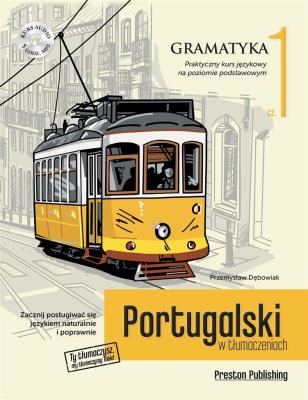 Okładka książki Portugalski w tłumaczeniach Gramatyka 1