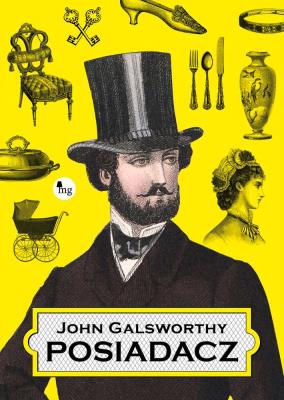 Posiadacz. Autor: Galsworthy John. SmakLiter.pl Okładka książki Posiadacz