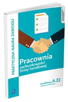 Pracownia rachunkowości firmy handlowej. Prowadzenie działal. Autor: Gorzelany Teresa. SmakLiter.pl Okładka książki Pracownia rachunkowości firmy handlowej. Prowadzenie działal