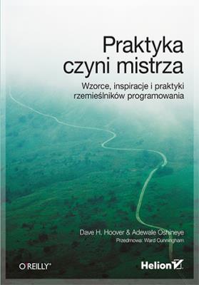 Okładka książki Praktyka czyni mistrza Wzorce inspiracje i praktyki rzemieślników programowania